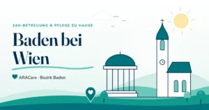 Illustration Baden bei Wien: 24-Stunden-Betreuung und private Pflege zu Hause mit ARACare